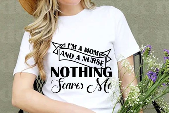 Nurse SVG Design: I’m a Mom and a Nurse